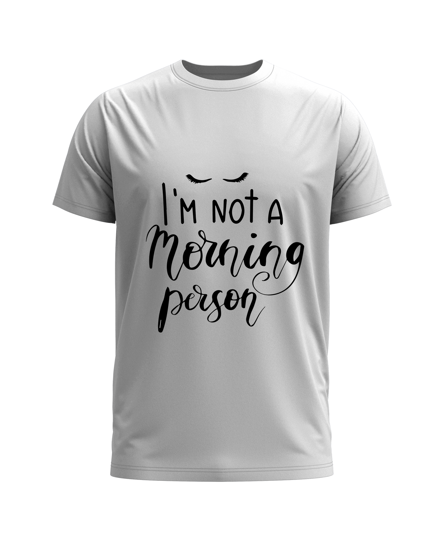 'Not a Morning Person' Short Sleeves Shirt